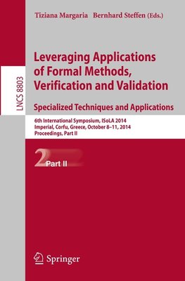 Leveraging Applications of Formal Methods, Verification and Validation. Specialized Techniques and Applications