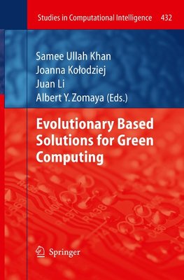 Evolutionary Based Solutions for Green Computing