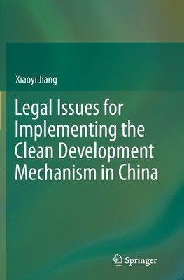 Legal Issues for Implementing the Clean Development Mechanism in China