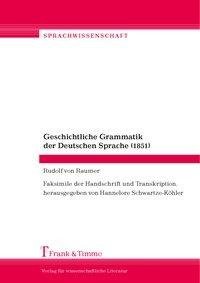 Raumer, R: Geschichtl. Grammatik der Dt. Sprache (1851)