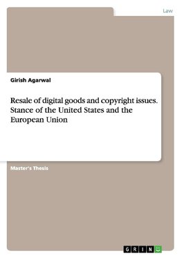 Resale of digital goods and copyright issues. Stance of the United States and the European Union