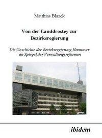 Von der Landdrostey zur Bezirksregierung