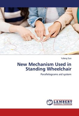 New Mechanism Used in Standing Wheelchair