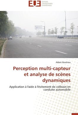 Perception multi-capteur et analyse de scènes dynamiques