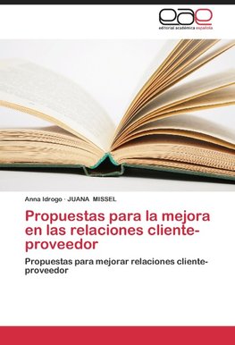 Propuestas para la mejora en las relaciones cliente-proveedor