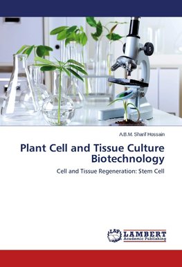 Plant Cell and Tissue Culture Biotechnology