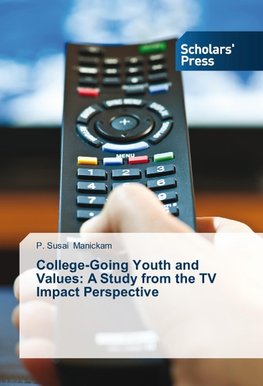 College-Going Youth and Values: A Study from the TV Impact Perspective