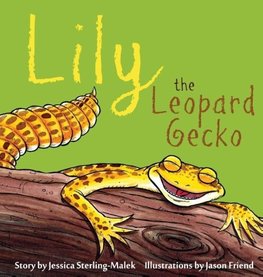 Sterling-Malek, J: Lily the Leopard Gecko