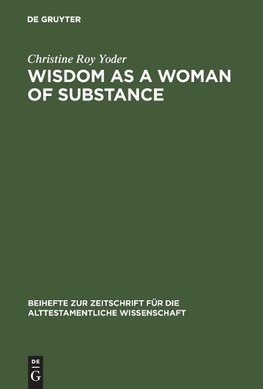 Wisdom as a Woman of Substance