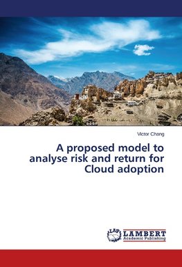 A proposed model to analyse risk and return for Cloud adoption