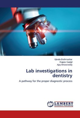 Lab investigations in dentistry