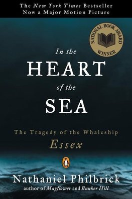 In the Heart of the Sea: The Tragedy of the Whaleship Essex