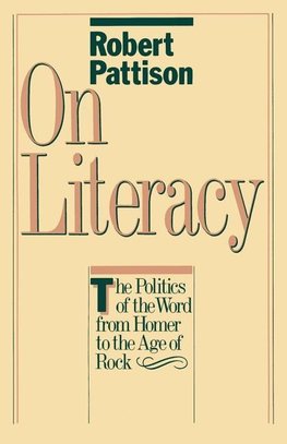 Pattison, R: On Literacy