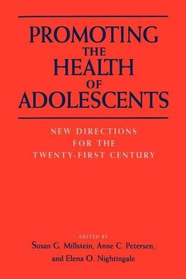 Millstein, S: Promoting the Health of Adolescents