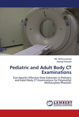 Pediatric and Adult Body CT Examinations