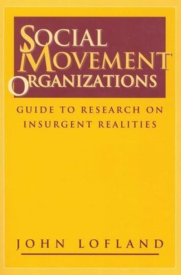 Lofland, J: Social Movement Organizations