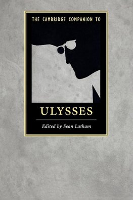 The Cambridge Companion to Ulysses