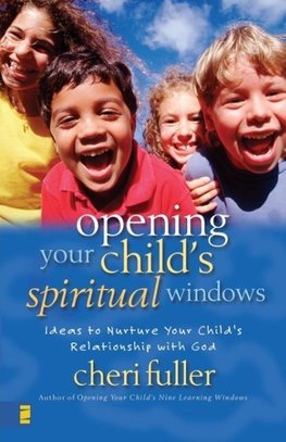 Opening Your Child's Spiritual Windows