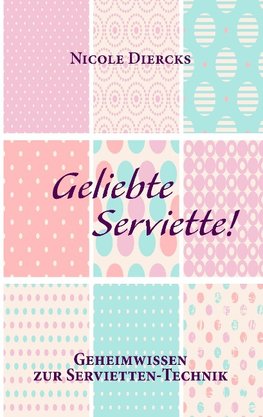 Geliebte Serviette!