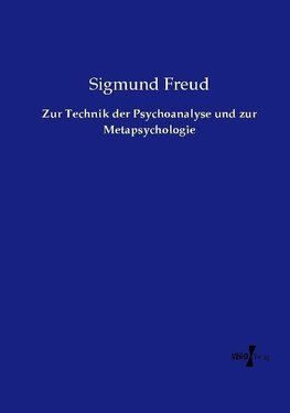 Zur Technik der Psychoanalyse und zur Metapsychologie