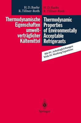 Thermodynamische Eigenschaften umweltverträglicher Kältemittel / Thermodynamic Properties of Environmentally Acceptable Refrigerants