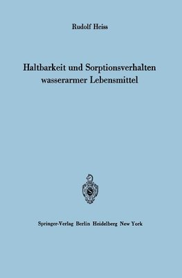 Haltbarkeit und Sorptionsverhalten wasserarmer Lebensmittel