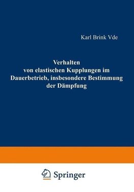 Verhalten von elastischen Kupplungen im Dauerbetrieb, insbesondere Bestimmung der Dämpfung