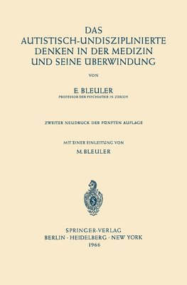 Das Autistisch-Undisziplinierte Denken in der Medizin und Seine Überwindung