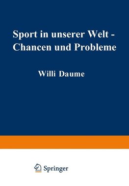 Sport in unserer Welt - Chancen und Probleme