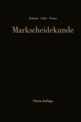 Markscheidekunde für das Studium und die betriebliche Praxis