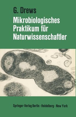 Mikrobiologisches Praktikum für Naturwissenschaftler