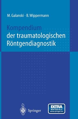 Kompendium der traumatologischen Röntgendiagnostik