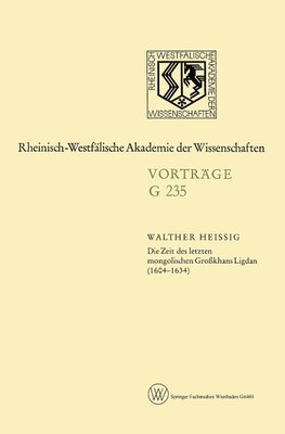 Die Zeit des letzten mongolischen Großkhans Ligdan (1604-1634)