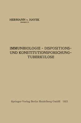 Immunbiologie - Dispositions- und Konstitutionsforschung - Tuberkulose