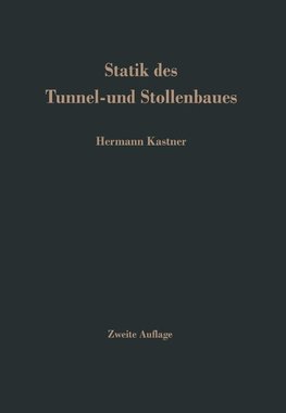 Statik des Tunnel- und Stollenbaues