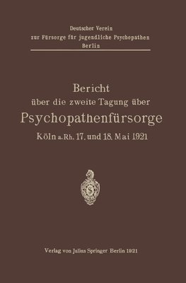 Bericht über die zweite Tagung über Psychopathenfürsorge