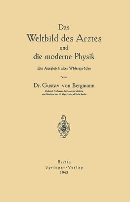 Das Weltbild des Arztes und die moderne Physik