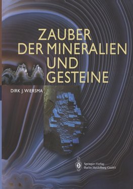 Zauber der Mineralien und Gesteine