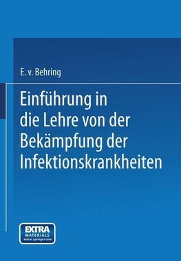 Einführung in die Lehre von der Bekämpfung der Infektionskrankheiten