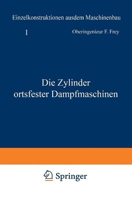 Die Zylinder ortsfester Dampfmaschinen