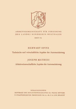 Technische und wirtschaftliche Aspekte der Automatisierung. Arbeitswissenschaftliche Aspekte der Automatisierung