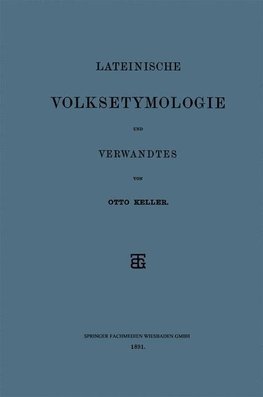 Lateinische Volksetymologie und Verwandtes