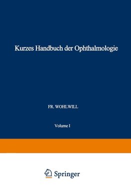 Kurzes Handbuch der Ophthalmologie