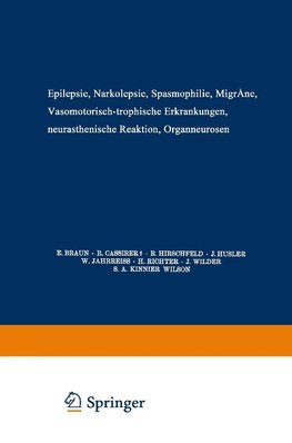 Epilepsie · Narkolepsie Spasmophilie · Migräne Vasomotorisch-Trophische Erkrankungen Neurasthenische Reaktion Organneurosen