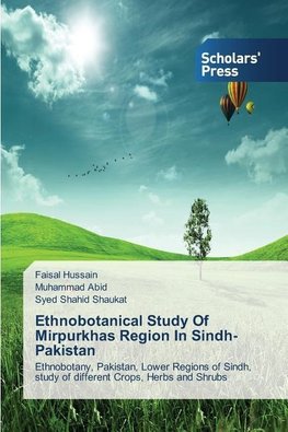 Ethnobotanical Study Of Mirpurkhas Region In Sindh-Pakistan