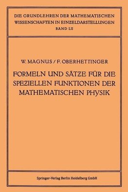 Formeln und Sätze für die Speziellen Funktionen der Mathematischen Physik