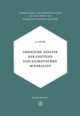 Chemische Analyse der Gesteine und Silikatischen Mineralien