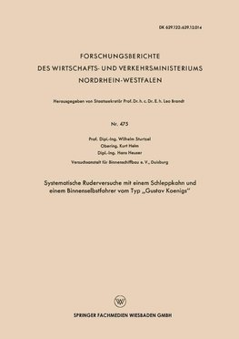 Systematische Ruderversuche mit einem Schleppkahn und einem Binnenselbstfahrer vom Typ "Gustav Koenigs"