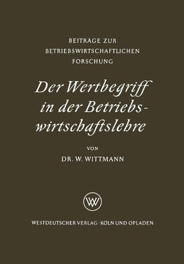 Der Wertbegriff in der Betriebswirtschaftslehre