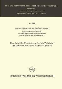 Eine statistische Untersuchung über die Verteilung von Zeitlücken im Verkehr auf offenen Straßen